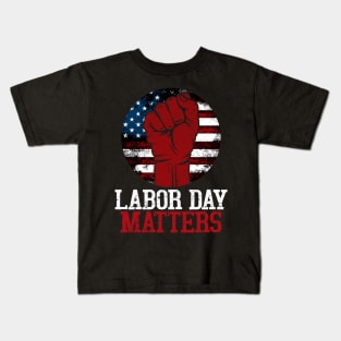 Happy Labor Day Shirt Patriot Happy Labor Day Men Women Kids Kids T-Shirt